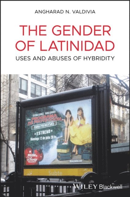 Angharad N. Valdivia - Gender of Latinidad, E-bok