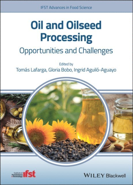 Ingrid Aguil -Aguayo, Gloria Bobo, Tom s Lafarga - Oil and Oilseed Processing, E-bok