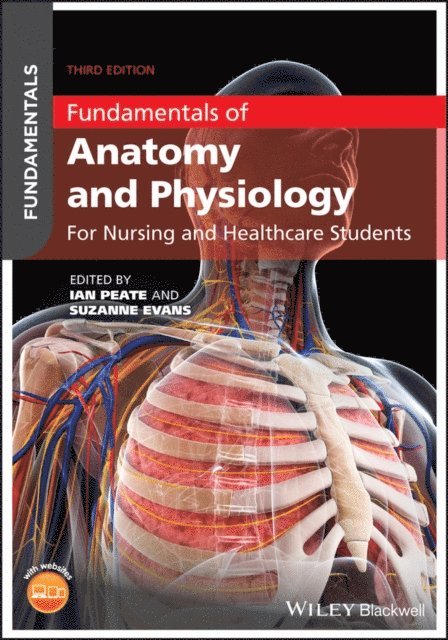 Suzanne Evans, Ian Peate - Fundamentals of Anatomy and Physiology, E-bok