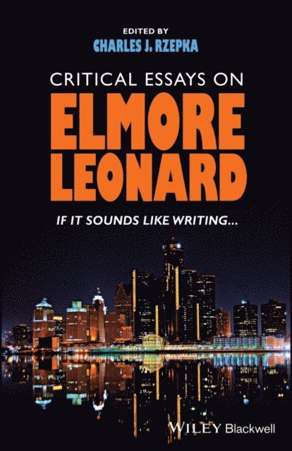 Charles J. Rzepka - Critical Essays on Elmore Leonard, E-bok
