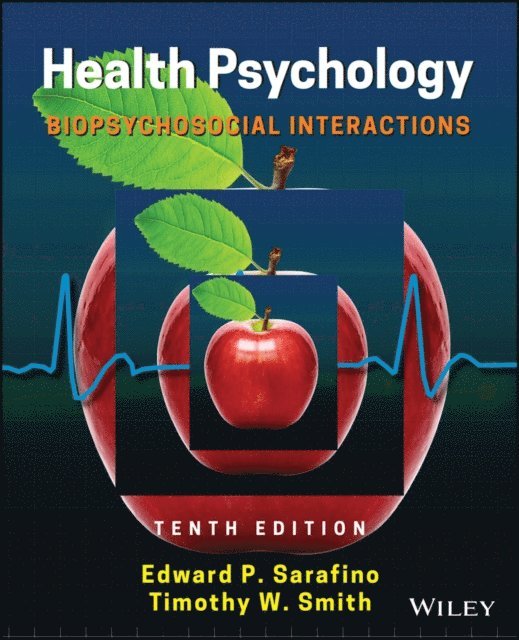 Timothy W. Smith, Edward P. Sarafino - Health Psychology, E-bok