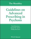 Maudsley Guidelines on Advanced Prescribing in Psychosis