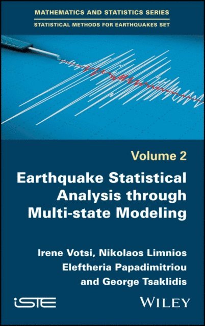 George Tsaklidis, Eleftheria Papadimitriou, Nikolaos Limnios, Irene Votsi - Earthquake Statistical Analysis through Multi-state Modeling, E-bok
