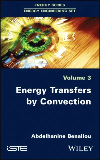Abdelhanine Benallou - Energy Transfers by Convection, E-bok. Tillgänglighet: Lägg i varukorg