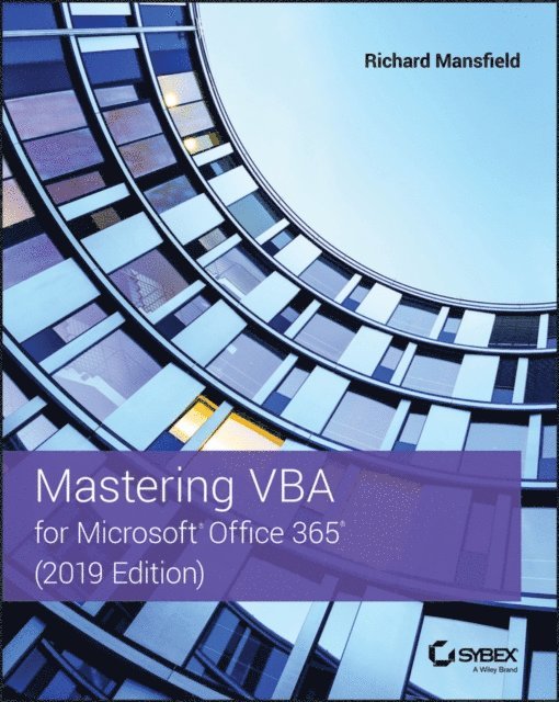 Richard Mansfield - Mastering VBA for Microsoft Office 365, E-bok