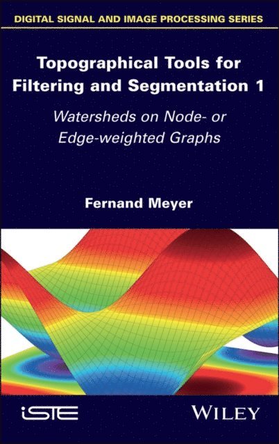 Fernand Meyer - Topographical Tools for Filtering and Segmentation 1, E-bok