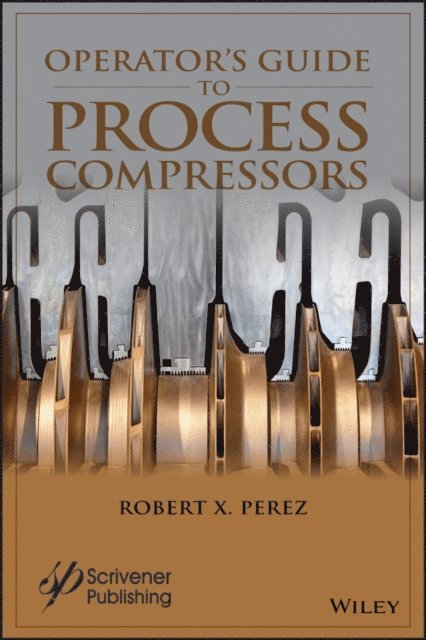 Robert X. Perez - Operator's Guide to Process Compressors, E-bok