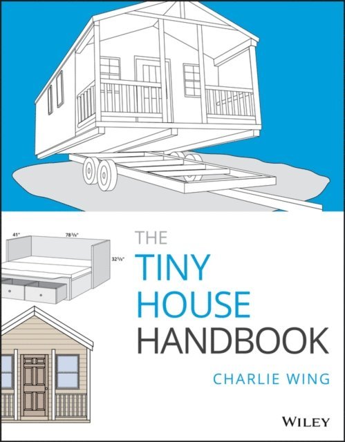 Charlie Wing - Tiny House Handbook, E-bok