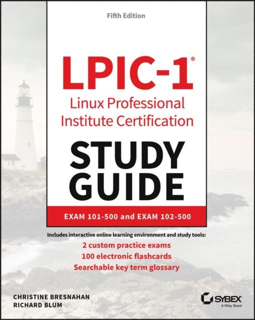 Richard Blum, Christine Bresnahan - LPIC-1 Linux Professional Institute Certification Study Guide, E-bok