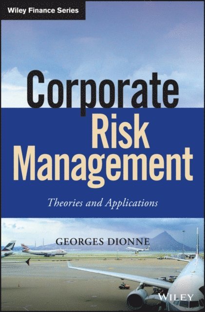 Georges Dionne - Corporate Risk Management, E-bok
