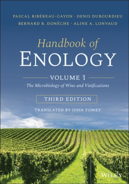 Aline A. Lonvaud, Bernard B. Don che, Denis Dubourdieu, Pascal Rib reau-Gayon - Handbook of Enology, Volume 1, E-bok