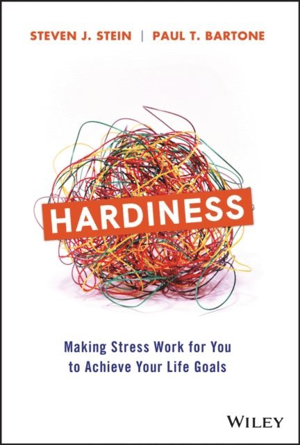 Paul T. Bartone, Steven J. Stein - Hardiness, E-bok