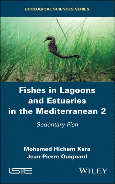 Jean-Pierre Quignard, Mohamed Hichem Kara - Fishes in Lagoons and Estuaries in the Mediterranean 2, E-bok