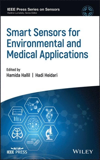 Hadi Heidari, Hamida Hallil - Smart Sensors for Environmental and Medical Applications, E-bok