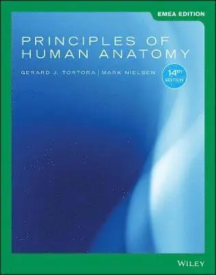 Gerard J. Tortora, Mark Nielsen - Principles of Human Anatomy, EMEA Edition, Häftad