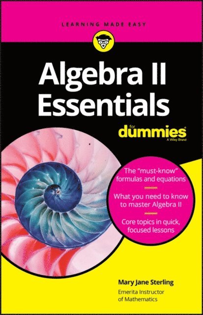 Mary Jane Sterling - Algebra II Essentials For Dummies, E-bok