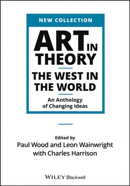 Charles Harrison, Leon Wainwright, Paul Wood - Art in Theory, E-bok