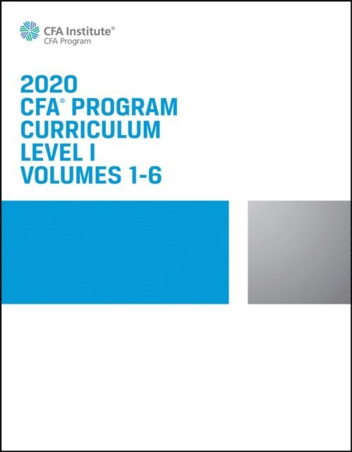 CFA Institute - CFA Program Curriculum 2020 Level I Volumes 1-6 Box Set, E-bok