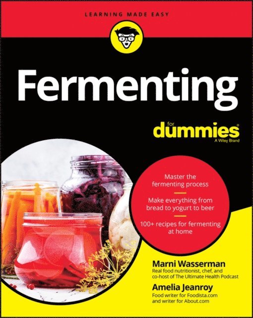 Amelia Jeanroy, Marni Wasserman - Fermenting For Dummies, E-bok