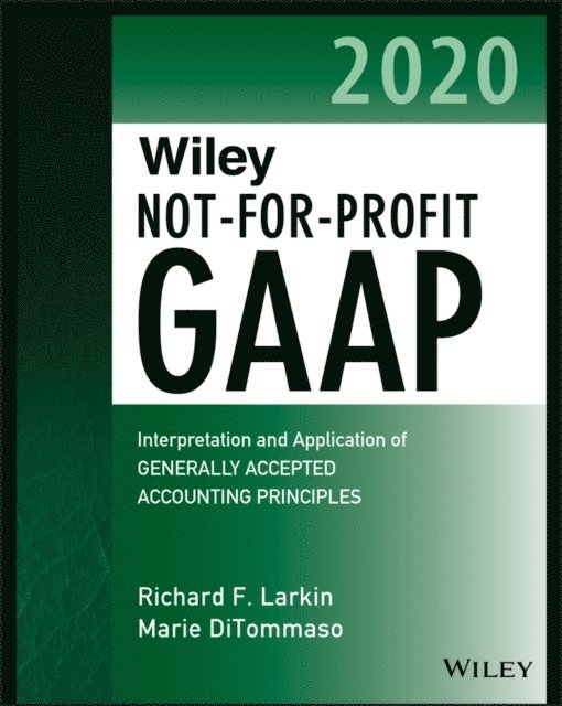 Warren Ruppel, Marie DiTommaso, Richard F. Larkin - Wiley Not-for-Profit GAAP 2020, E-bok
