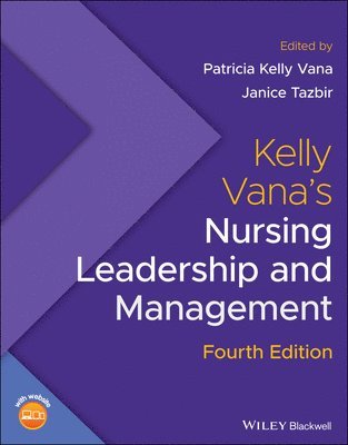 Patricia Kelly Vana, Janice Tazbir - Kelly Vana's Nursing Leadership and Management, Häftad