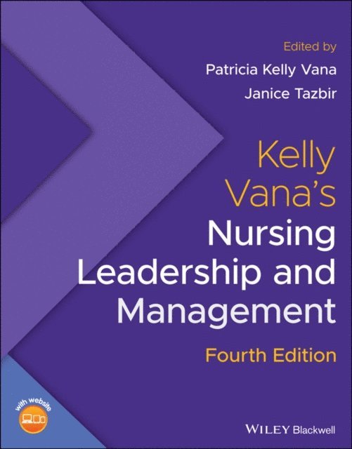 Janice Tazbir, Patricia Kelly Vana - Kelly Vana's Nursing Leadership and Management, E-bok
