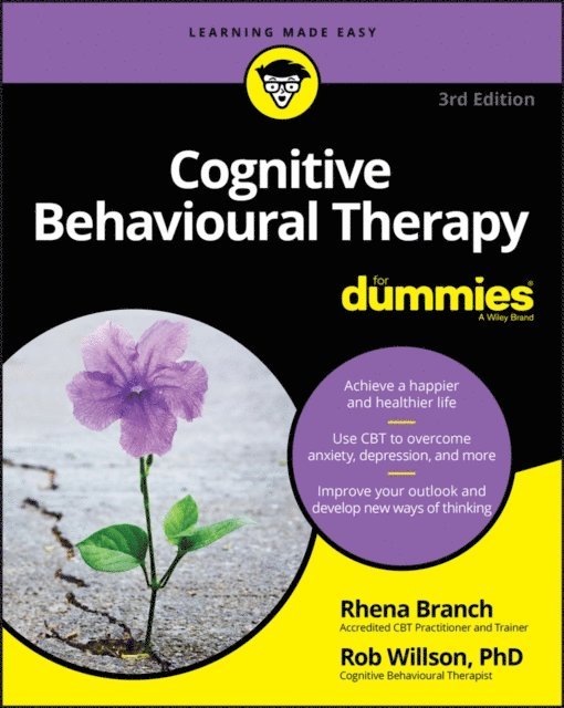 Rhena Branch, Rob Willson - Cognitive Behavioural Therapy For Dummies, E-bok