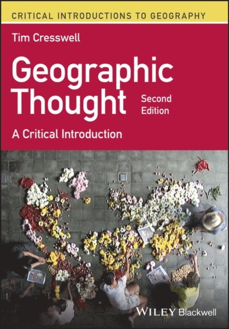 Tim Cresswell - Geographic Thought, E-bok