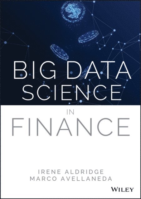 Marco Avellaneda, Irene Aldridge - Big Data Science in Finance, E-bok