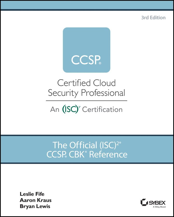 Leslie Fife, Aaron Kraus, Bryan Lewis - Official (ISC)2 CCSP CBK Reference, 3rd Edition. Tillgänglighet: Tillfälligt slut