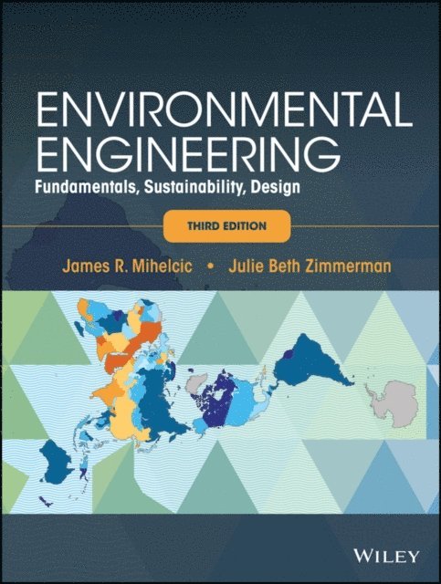 Julie B. Zimmerman, James R. Mihelcic - Environmental Engineering, E-bok