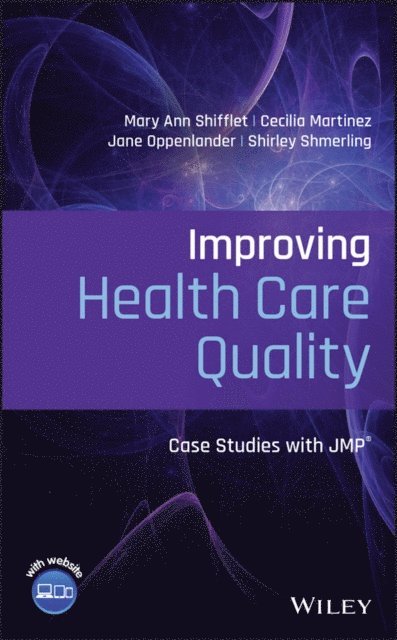 Shirley Shmerling, Jane Oppenlander, Cecilia Martinez, Mary Ann Shifflet - Improving Health Care Quality, E-bok