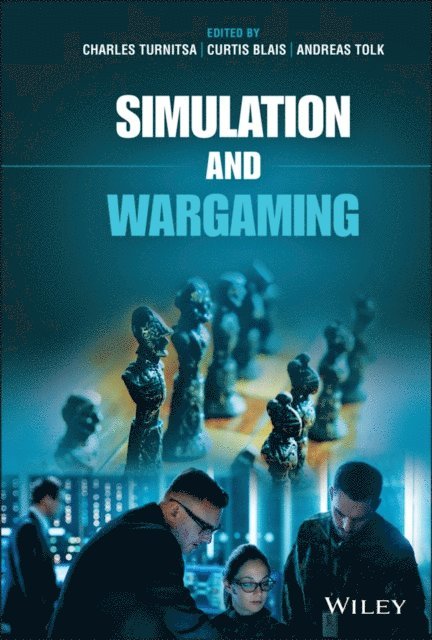 Andreas Tolk, Curtis Blais, Charles Turnitsa - Simulation and Wargaming, E-bok