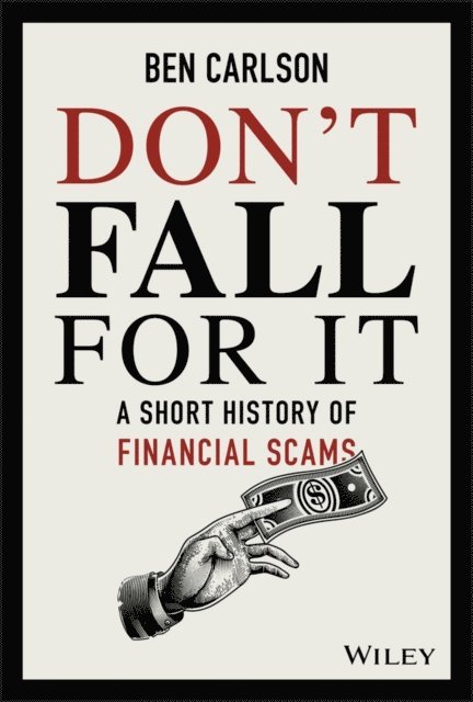 Ben Carlson - Don't Fall For It, E-bok