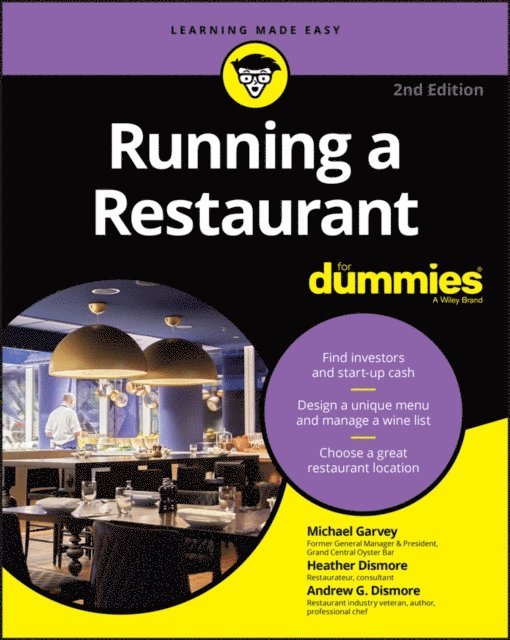 Heather Heath, Andrew G. Dismore, Michael Garvey - Running a Restaurant For Dummies, E-bok