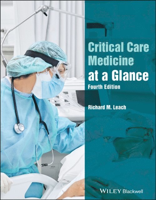 Richard M. Leach - Critical Care Medicine at a Glance, E-bok