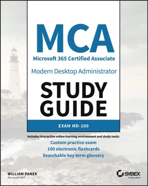 William Panek - MCA Modern Desktop Administrator Study Guide, E-bok