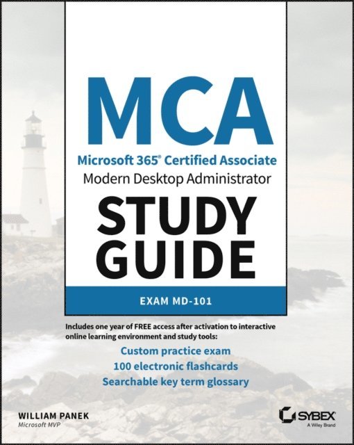 William Panek - MCA Modern Desktop Administrator Study Guide, E-bok