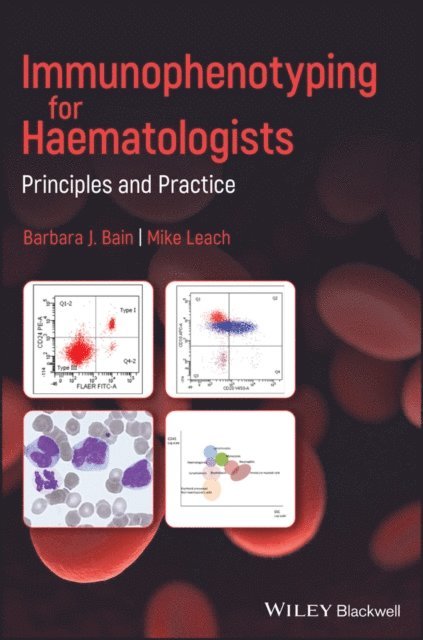 Mike Leach, Barbara J. Bain - Immunophenotyping for Haematologists, E-bok