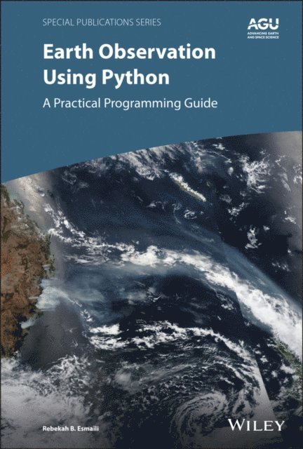 Rebekah B. Esmaili - Earth Observation Using Python, E-bok