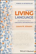 Living Language - An Introduction to Linguistic Anthropology 3rd Edition