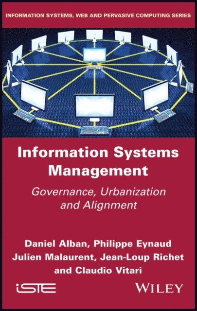 Claudio Vitari, Jean-Loup Richet, Julien Malaurent, Philippe Eynaud, Daniel Alban - Information Systems Management, E-bok