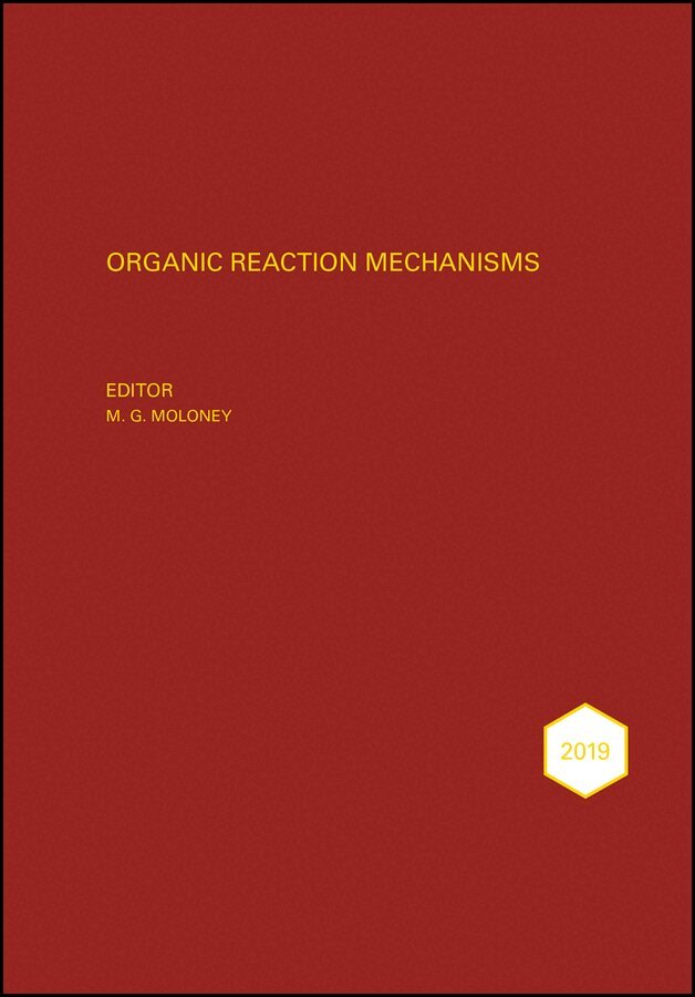 Mark G. Moloney - Organic Reaction Mechanisms 2019. Tillgänglighet: Tillfälligt slut