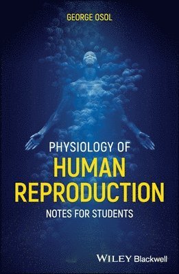 George Osol - Physiology of Human Reproduction, Häftad