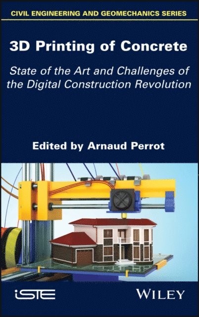 Arnaud Perrot - 3D Printing of Concrete, E-bok