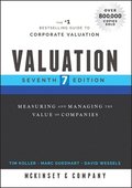 Valuation - Measuring and Managing the Value of Companies, Seventh Edition