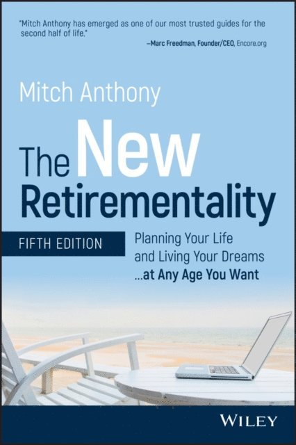 Mitch Anthony - New Retirementality, E-bok