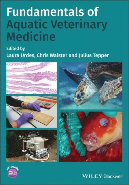 Julius Tepper, Chris Walster, Laura Urdes - Fundamentals of Aquatic Veterinary Medicine, E-bok