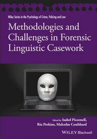 Methodologies and Challenges in Forensic Linguistic Casework