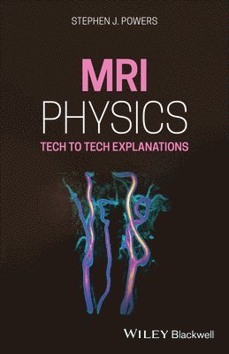 Stephen J. Powers - MRI Physics, Häftad